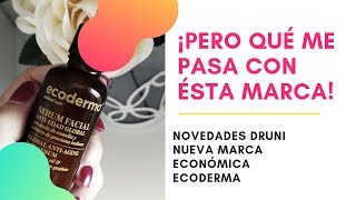 NOVEDADES DRUNI LOW COST - QUÉ ME OCURRE CON  ECODERMA - SKINCARE ANTIEDAD