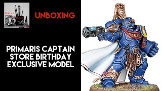 Primaris Store Birthday Captain Unboxing
