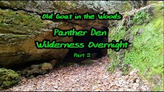 2018-12-29 - Panther Den Wilderness Overnight - Part 2
