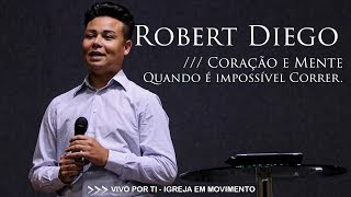 Robert Diego /// Coração e Mente - Jesus, sou gay. E agora?