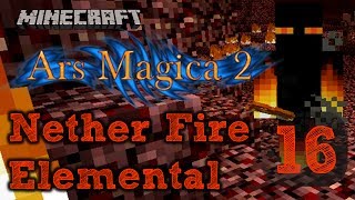Nether e Fire Elemental! ~ Minecraft Mod Ars Magica 2 #16 (Gameplay Pt/Br)