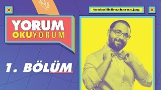 "Lütfen artık düzeltme." | Tonbalıklımakarna ?Yorum Okuyorum 1. Bölüm