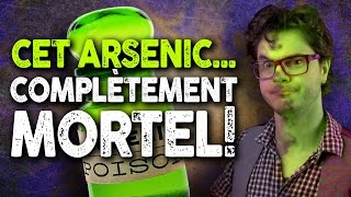 BIZARRERIE : Cet Arsenic... Complètement Mortel !