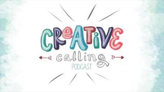Creative Calling Podcast EP.4 - Habits That Define Success