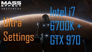 Mass Effect: Andromeda PC | Ultra Settings Benchmark(Intel i7 6700K + GTX 970; 1080p) | HD