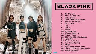 Best Of BLACKPINK, BLACKPINK Greatest Hits, BLACKPINK Playlist