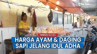 Harga Ayam dan Daging Sapi di Kabupaten Maros, Diperkirakan Naik…