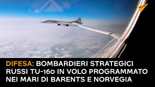 Difesa: bombardieri strategici russi Tu-160 in volo programmato nei mari di Barents e Norvegia