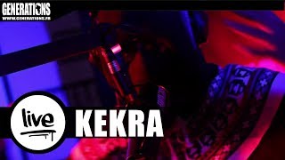 KEKRA - Live "Wing chun" (Live des studios de Generations)