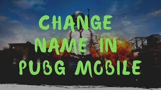 (Easy TRICK) How to Change Name in PUBG Mobile | Gaming