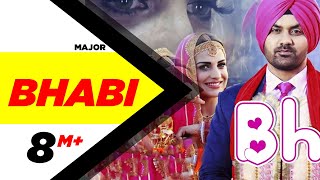 Bhabhi (Full Song) | Major | Himanshi Khurana | Jashan Nanarh | Speed Records