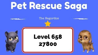 Pet Rescue Saga Level 658 27800 points No Boosters