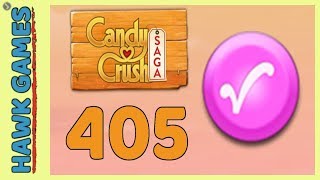 Candy Crush Saga Level 405 (Candy Order level) - 3 Stars Walkthrough, No Boosters