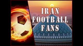 IRAN National Football Team Fans - FIFA world cup | MOSCOW 2018