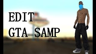 edit gta samp | NENSY [GDM]