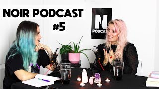 NOIR PODCAST #5 - ÊTRE UNE SORCIÈRE avec MADAME LAVANDE