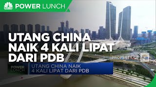 Amsyong! Utang China Naik 4 Kali Lipat dari PDB