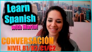 Clase de español: Conversación para avanzados. Aprender español