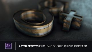 After Effects - Epic Logo Google Plus Element 3d V2 (Tutorial)