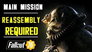 Reassembly Required | Main Quest | Fallout 76