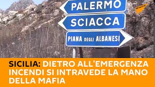 #Sicilia: dietro all'emergenza incendi si intravede la mano della #mafia.