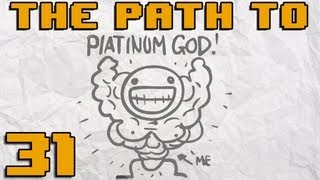 Binding of Isaac - The Path to Platinum - Part 31 [Sex Bob-ombs]