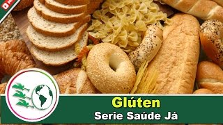 O Glúten - Serei Saúde Já