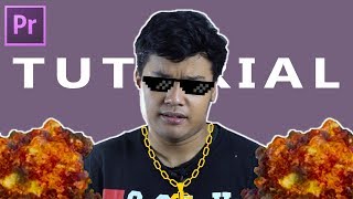 Tutorial Membuat "Thug Life" Video | Adobe Premiere Pro CC