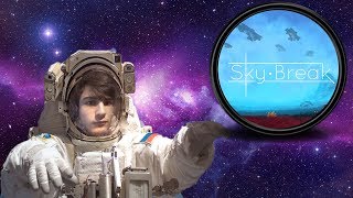 ПАРУ СЕКУНД И ТЫ В КОСМОСЕ! Sky Break Обзор!