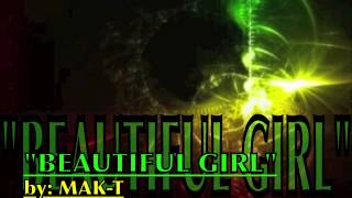 BEAUTIFUL GIRL by: MAK-T