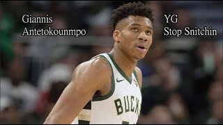 YG - Stop Snitchin - Giannis Antetokounmpo Highlight