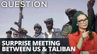Surprise meeting between US & Taliban in Persian Gulf