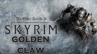 The Elder Scrolls V Skyrim Прохождение ✪ЗОЛОТОЙ КОГОТЬ✪ #3