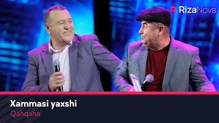 Qahqaha - Xammasi yaxshi | Кахкаха - Хаммаси яхши