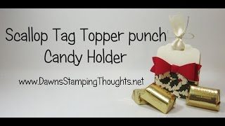 Candy Holder featuring Scallop Tag Topper Punch from Stampin'Up!