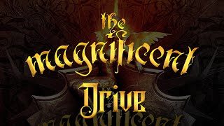 The Magnificent - Drive (Lyrics)