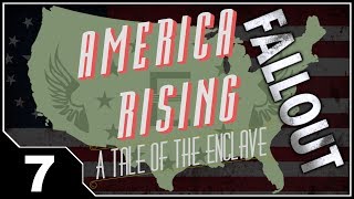 Fallout America Rising - EP7 Humanity Must Shape Their Tools Part 2