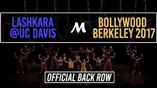 [1st Place] Lashkara at UC Davis | Bollywood Berkeley 2017 [Official Back Row 4K]
