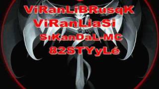 ViRanLiBRusqK  SıkanDaL mc