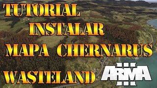 Tutorial Instalando Mapa Chernarus Wasteland Arma 3
