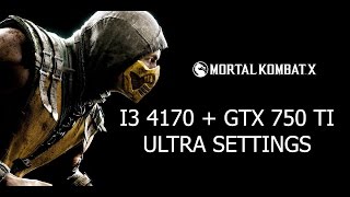 Mortal Kombat - I3 4170., GTX 750 TI., ULTRA SETTINGS
