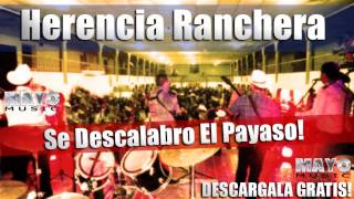Se Descalabro El Payaso - HERENCIA RANCHERA [[ESTUDIO]] 2013