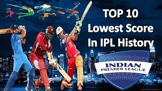 IPL Records,History | Top 10 Lowest Scores in IPL | lowest score in t20 cricket history