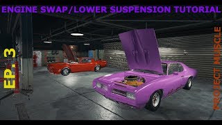 (CAR MECHANIC SIM 2018) (ENGINE SWAP/LOWER YOUR CAR TUTORIAL) (PROJECT MUSCLE PART 3)