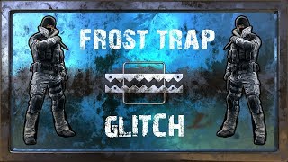 Frost Trap Glitch - Tom Clancy's Rainbow Six Siege