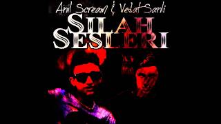 Silah Sesleri Anıl Scream&Breezy