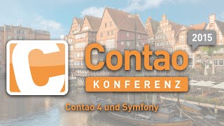 Contao 4 und Symfony - Contao Konferenz 2015 - #ck2015
