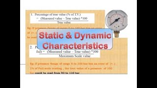 Static characteristics and Dynamic characteristics: Measurement system