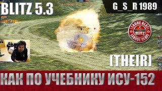 WoT Blitz - Танк в руках скиловика. Как играть на ИСУ-152 - World of Tanks Blitz (WoTB)