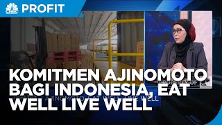 Eat Well & Live Well, Komitmen Ajinomoto Bagi Indonesia